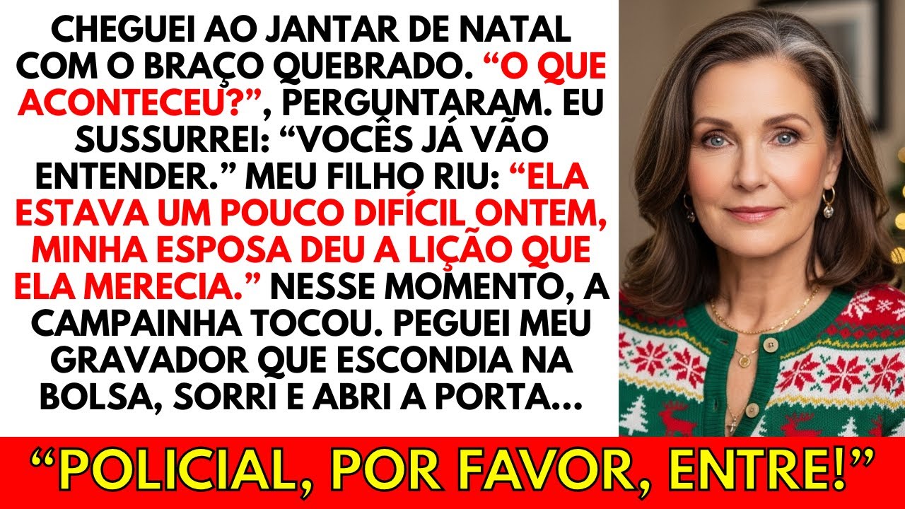 Cheguei ao Natal com o braço quebrado. Meu filho riu e disse: “Minha esposa só te deu uma lição.”