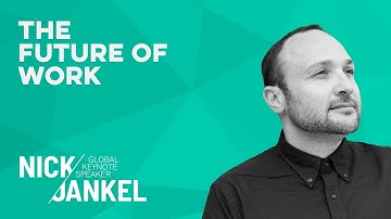 Keynote Speaker On The Future Of Work: Book Top Global Speaker Nick Jankel