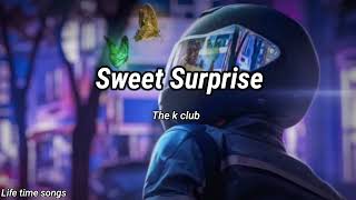 The K Club - Sweet Surprise (lyrics)