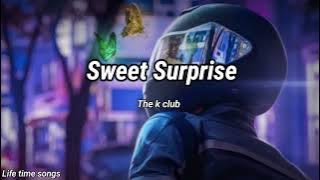 Download lagu The K Club - Sweet Surprise (lyrics)