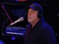 Billy Joel: My Journey&#39;s End [Live on Howard Stern, 2010]