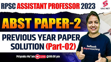 RPSC Assistant Professor 2023 | ABST Paper-2 | PYQs Solution-Day 2 | Priyanka Ma