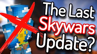 Will Skywars Ever Get Updated Again? | Hypixel Skywars