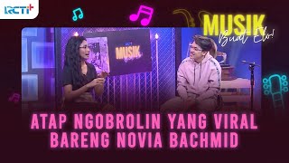 Download Lagu ATAP NGOBROLIN YANG VIRAL BARENG NOVIA BACHMID MP3