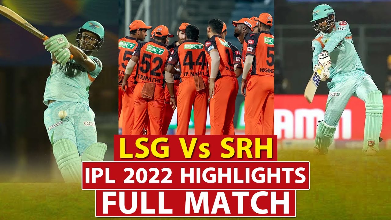 IPL 2022 SRH vs LSG Full Match Highlights | Watch LSG vs SRH Highlights IPL 2022 Match No. 12