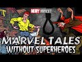Five Marvel Tales Without Super Heroes
