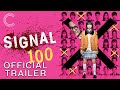 Signal 100 | Official Trailer