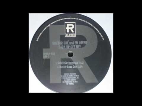 Ed Lover — Doctor Dre & Ed Lover - Back Up Off Me! (Back Up Balo Dub)