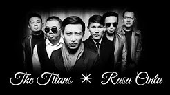 The Titans - Rasa Cinta (video lirik)  - Durasi: 3:55. 