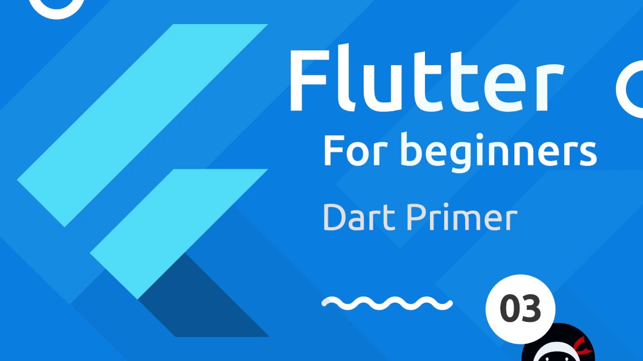 Flutter Tutorial for Beginners #3 - Dart Primer