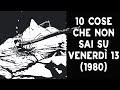 10 COSE CHE NON SAI SU VENERDI 13 - 1980 - THE VNTG NETWORK