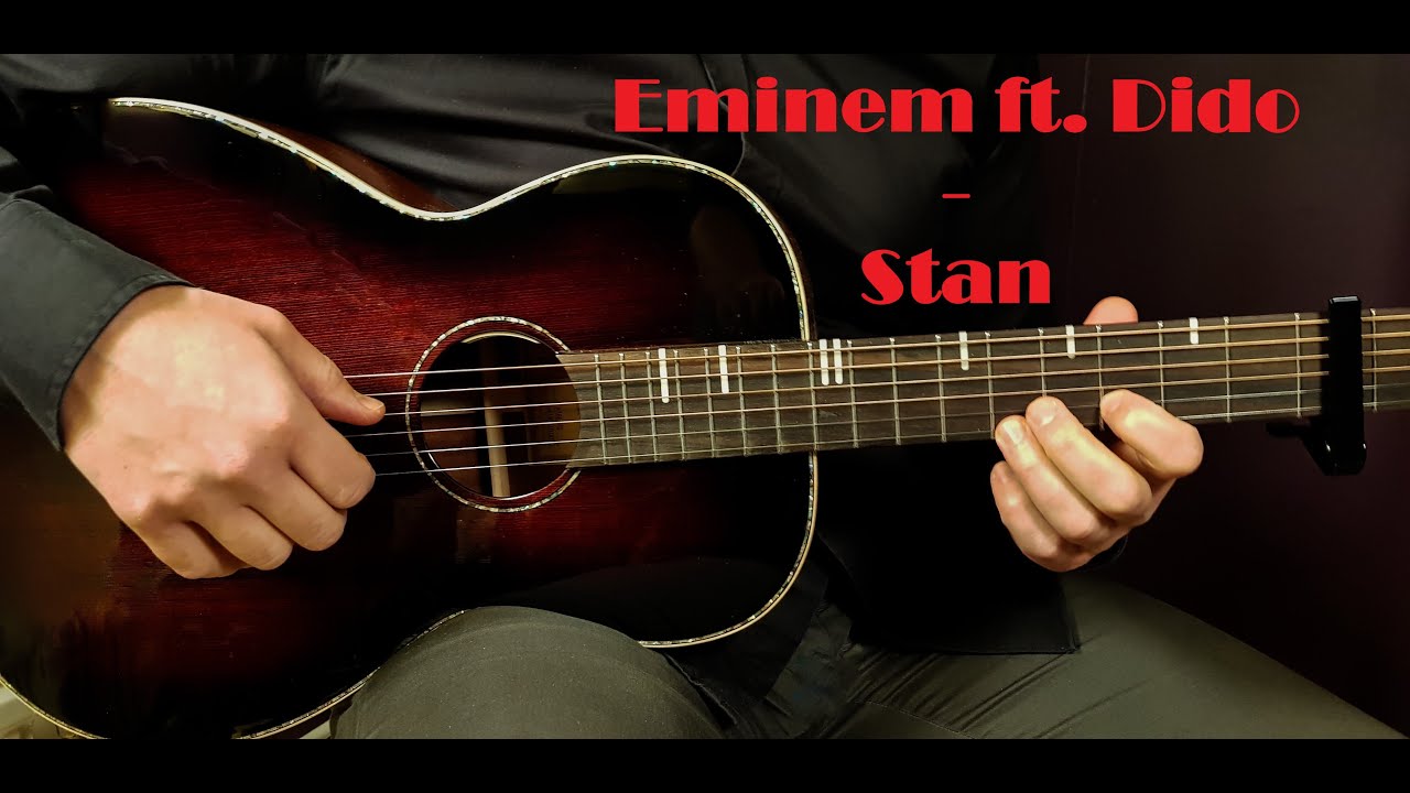 How to play EMINEM ft. DIDO - STAN With freestyle ending - Acoustic Guitar Lesson - Tutorial