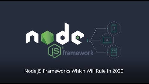 Node.JS Frameworks for Mobile Application Development