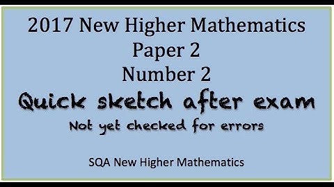 2017 SQA New Higher Mathematics Paper 2: No. 2