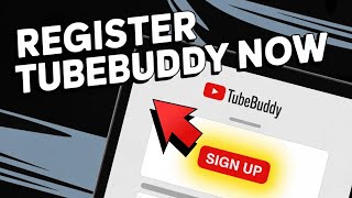 How to Register with TubeBuddy - Quick Tutorial