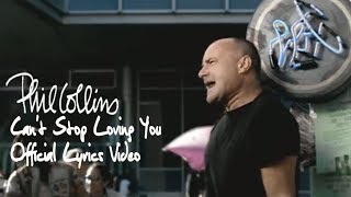 Phil Collins - Cant Stop Loving You Official Lyrics Video