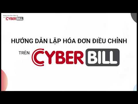 Video CyberBill Support_Tập 11_Hướng dẫn lập hóa đơn điều... - youtube