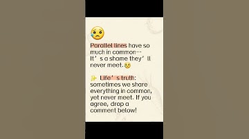 "Parallel Lines… So Much in Common, Yet Never Meet 😢" #shorts #ytshorts #reality