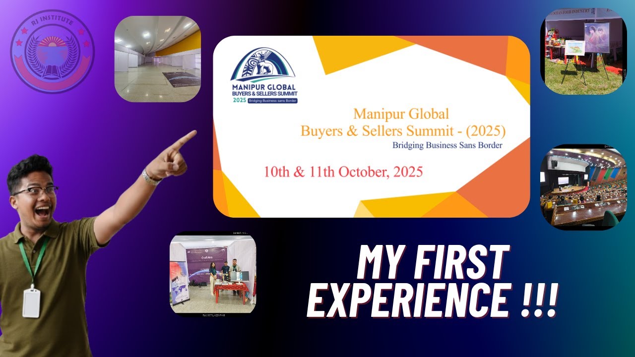Vlog | My Experience at Manipur Global Buyers & Sellers Summit - 10th Oct (2025) | City Convention