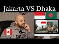 Jakarta Indonesia VS Dhaka Bangladesh - Reaction (BEST REACTION)