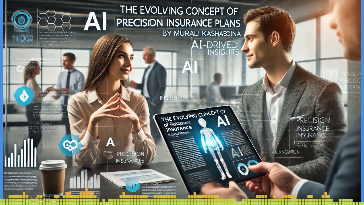 Precision Insurance Plans By Murali Kashaboina, PhD