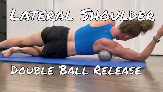 Lateral Shoulder - Double Ball Release