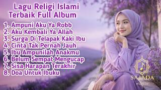 AMPUNI AKU YA ROBB😩| Playlist Lagu Religi Islami Terbaru Menyentuh Hati