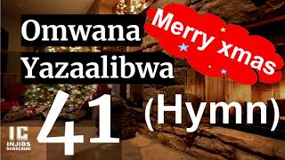 Christmas Carols Playlist - OMWANA YAZAALIBWA (41) Xmas Songs - Sekukulu Hymns - Luganda Hymns Choir - luganda songs playlist audio download