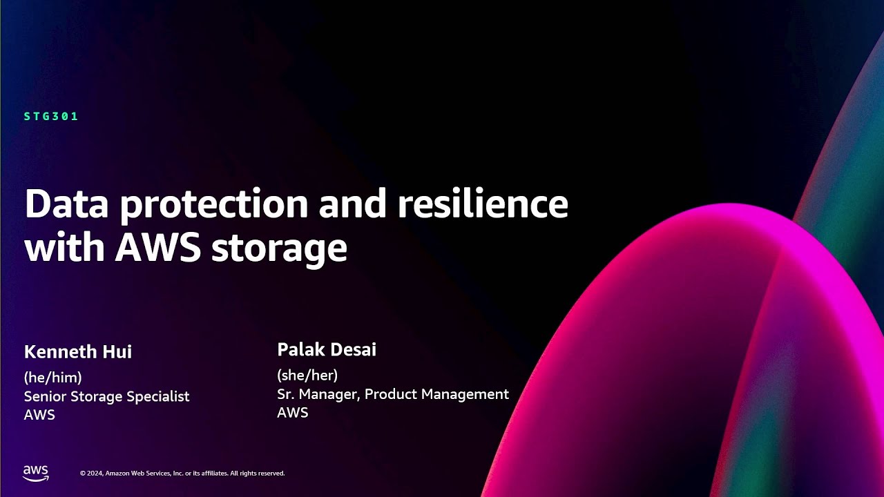 AWS re:Invent 2024 - Data protection and resilience with AWS storage ...