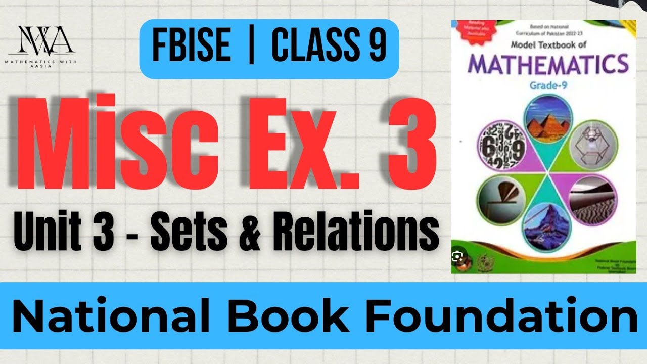 Class 9 Maths Unit 3 Sets and Relations Miscellaneous Exercise 3 NBF ...