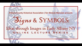 Signs & Symbols Ideas through Images in Early Albany NY