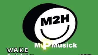M2H - Wake & Bake + link de descarga