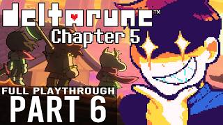 Deltarune Chapter 5 | Part 6 of LoganRobo's Playthrough | #deltarune #deltarunechapter5