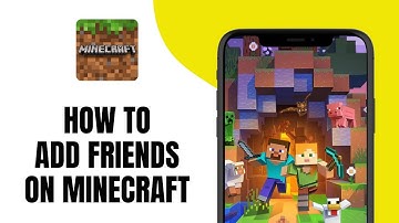 How to Add Friends on Minecraft (Java, Xbox, Mobile, PC)