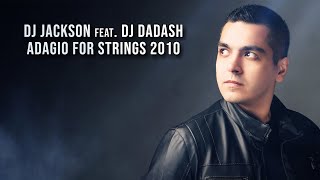 DJ Jackson feat. DJ Dadash - Adagio For Strings 2010 Resimi