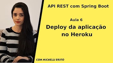 API REST com Spring Boot - parte 6: Deploy no Heroku