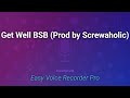 Richabus2 - Get Well BSB (Produced by Screwaholic) *September 11th 2025*