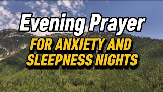 Evening Prayer for Anxiety and Sleepless Nights