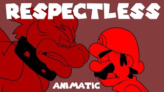 RESPECTLESS WITH MARIO AND BOWSER (ANIMATIC)