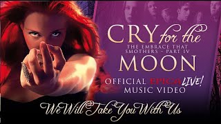 Смотреть клип Epica - Cry For The Moon