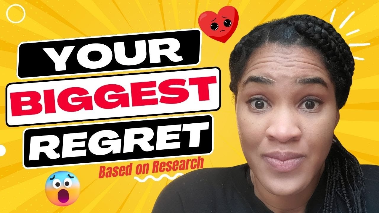 The 6 Biggest Regrets in Life Lessons Learned YouTube