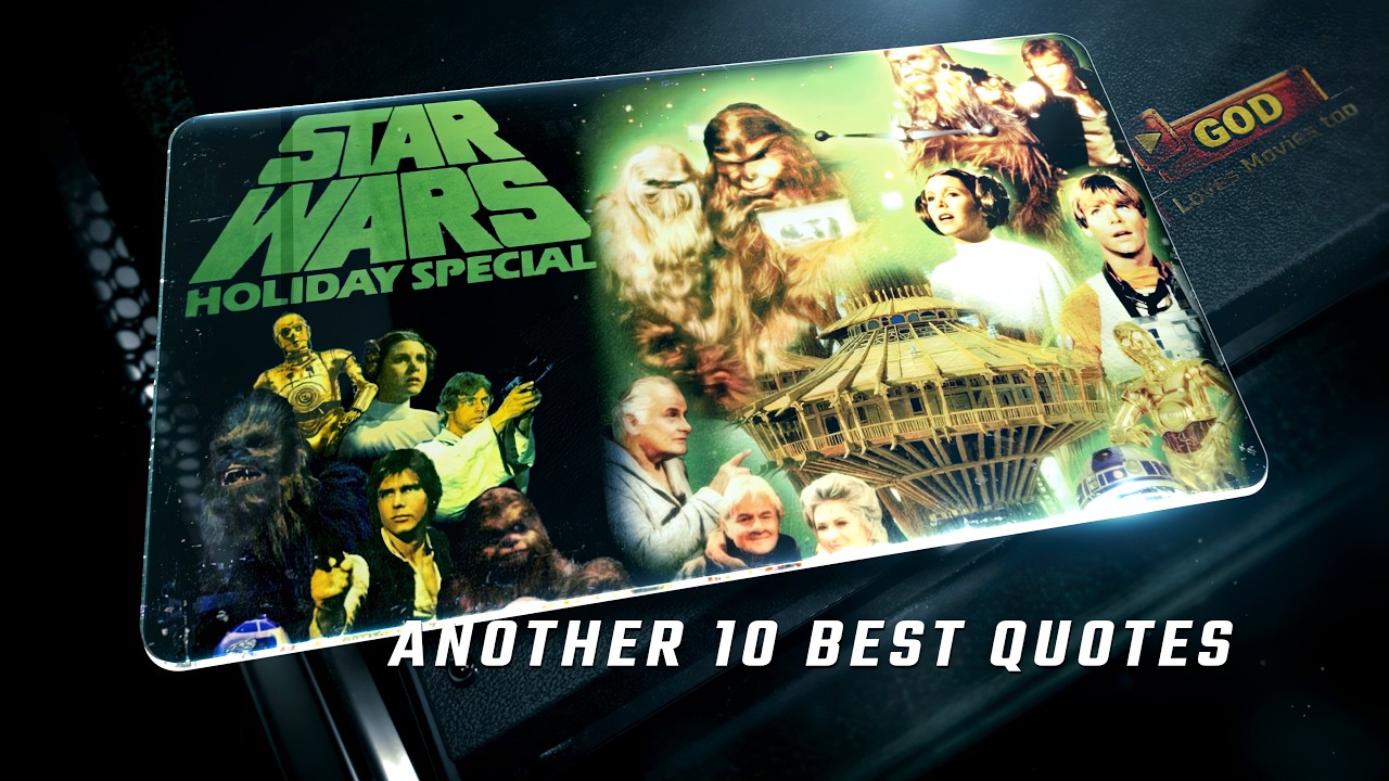 The Star Wars Holiday Special 1978 | Another 10 Best Quotes