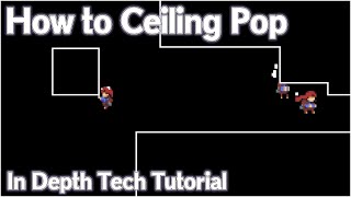 How to Ceiling Pop - Celeste In Depth Tech Tutorial