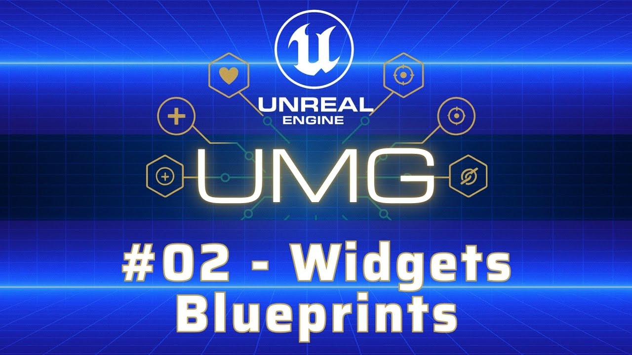 Widgets Blueprints – #02 Unreal Engine 5 UMG
