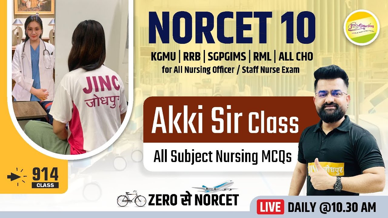 NORCET-10 & other Nursing Exam || ALL NURSING MCQ || Akki Sir के साथ #914