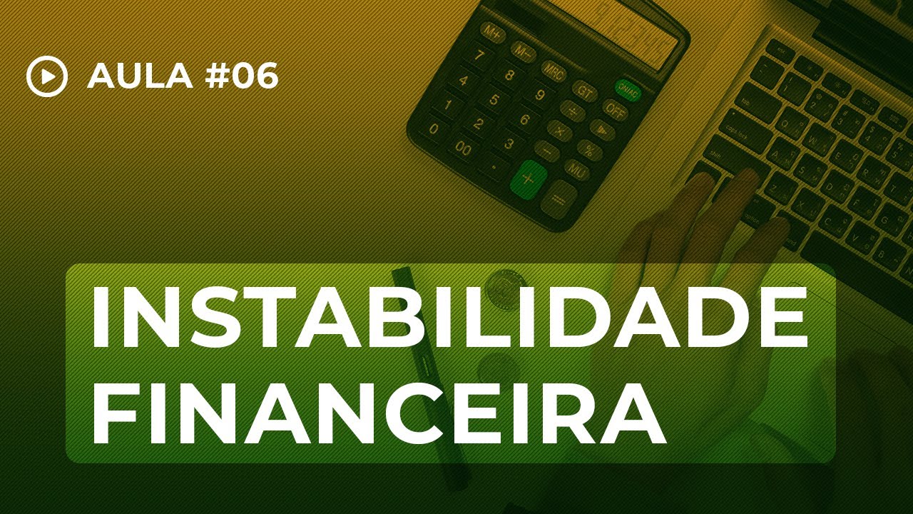Instabilidade financeira: como lidar? • Curso de Finanças Pessoais ...