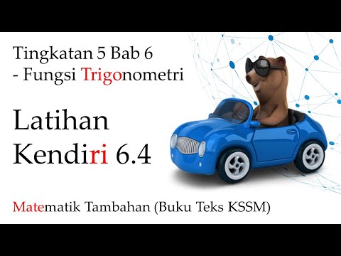 Matematik Tambahan Tingkatan 5 Kssm Bab 6 Latihan Kendiri 6 4 Fungsi Trigonometri Kelas Live