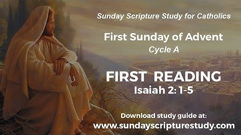 First Reading, 1st Sunday of Advent, Year A