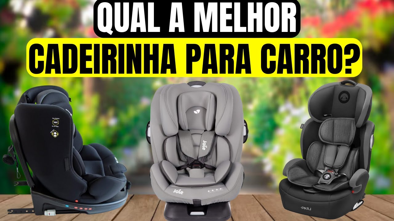 As 7 melhores cadeiras auto do grupo 2/3 em 2024