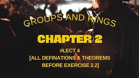 Chapter 2|# lect 4 |All Definitions & Examples before exercise 2.2| Cosets | groups and rings